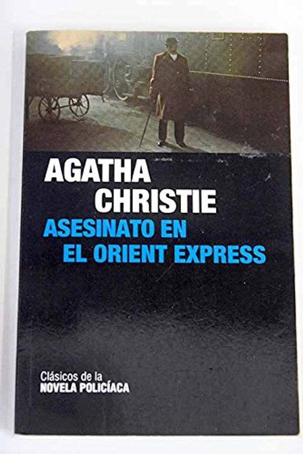 Cover Art for 9788447363025, Asesinato en el Orient Express by Agatha Christie