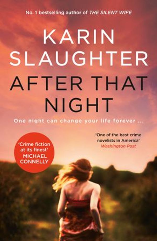 Cover Art for 9781460760949, After That Night by Karin Slaughter