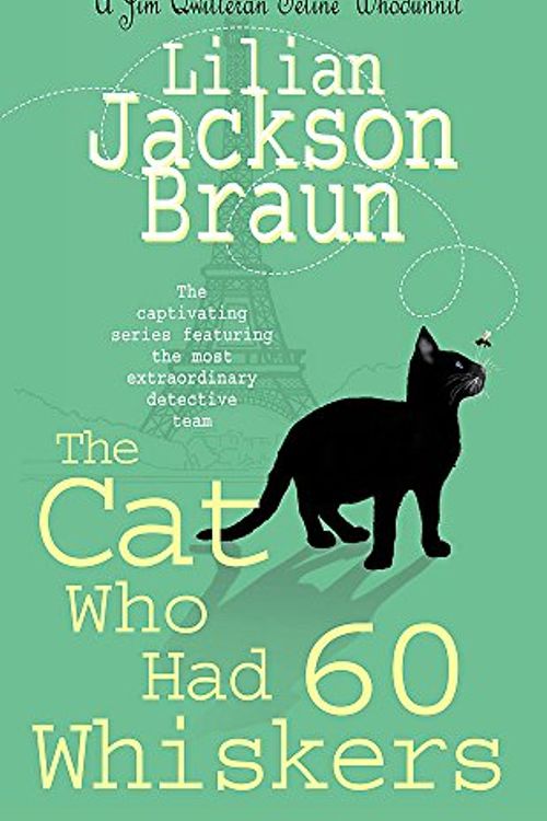 Cover Art for 9780755338542, The Cat Who Had 60 Whiskers by Lilian