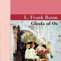 Cover Art for 9781605124131, Glinda of Oz by L. Frank Baum