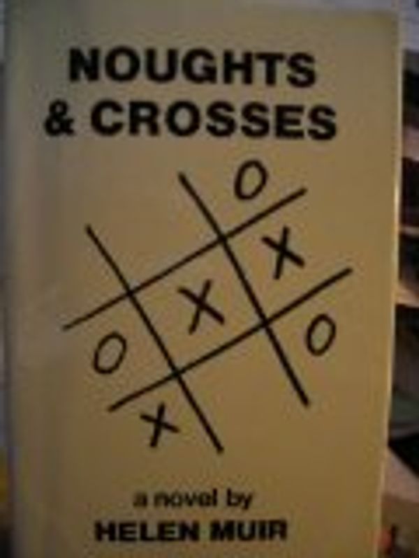 Cover Art for 9780715609637, Noughts and Crosses by Helen Muir