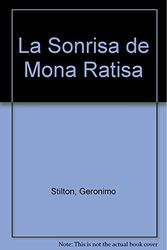 Cover Art for 9789507320644, La Sonrisa de Mona Ratisa by Geronimo Stilton