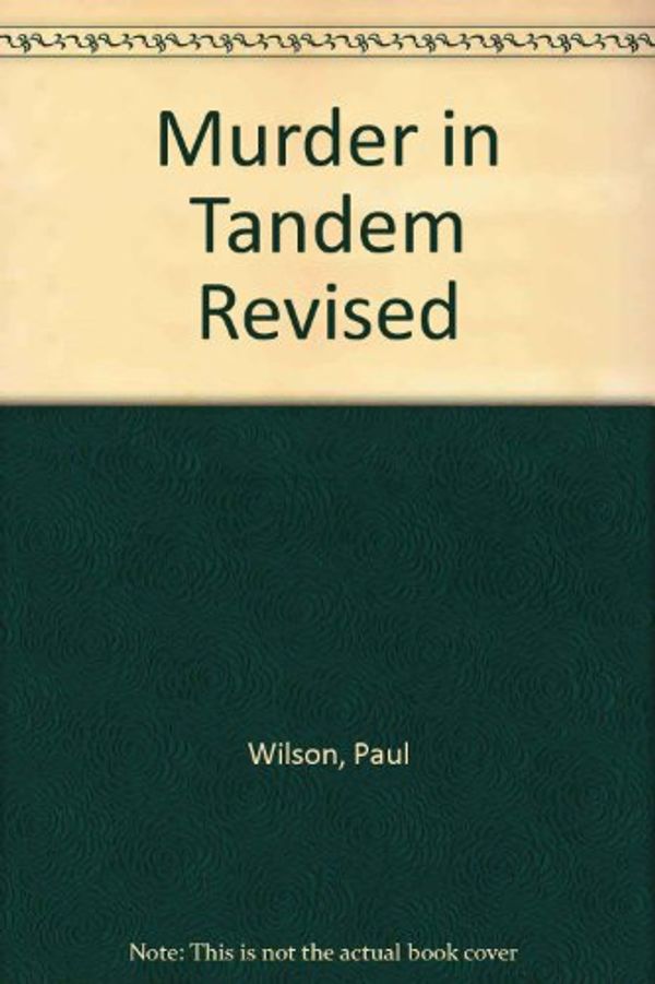Cover Art for 9780732269364, Murder in Tandem Revised by Paul Wilson