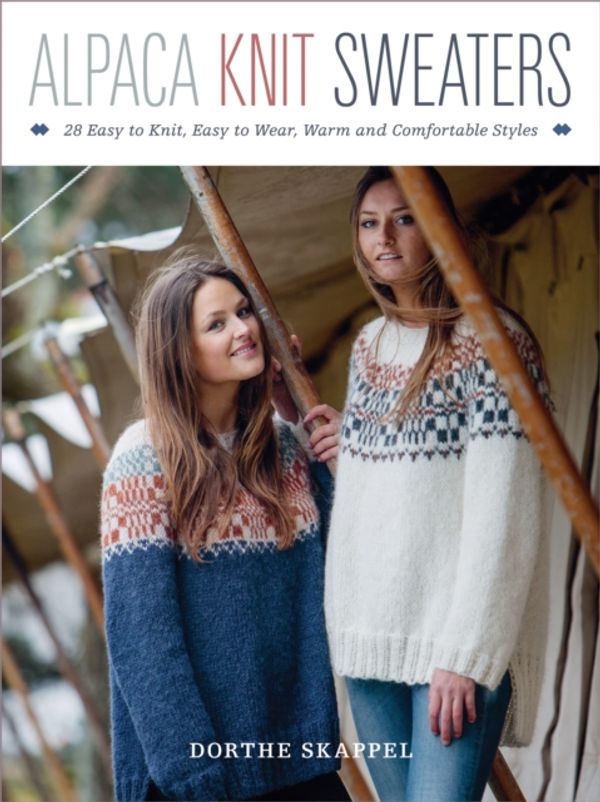 Cover Art for 9780811718417, Alpaca Knit Sweaters Nordic Spb by Dorthe Skappel