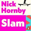 Cover Art for B002RI9R52, Slam by Nick Hornby