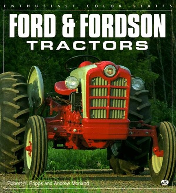 Cover Art for 9780760300442, Ford and Fordson Tractors by Andrew Moreland