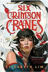 Cover Art for B0BS939GQJ, Six Crimson Cranes Series 2 Books Set By Elizabeth Lim by Elizabeth Lim