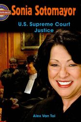 Cover Art for 9780778725374, Sonia Sotomayor: U.S. Supreme Court Justice by Alex Van Tol