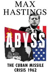 Cover Art for 9780008364991, Abyss by Max Hastings