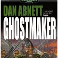 Cover Art for 9781844161652, Ghostmaker by Dan Abnett