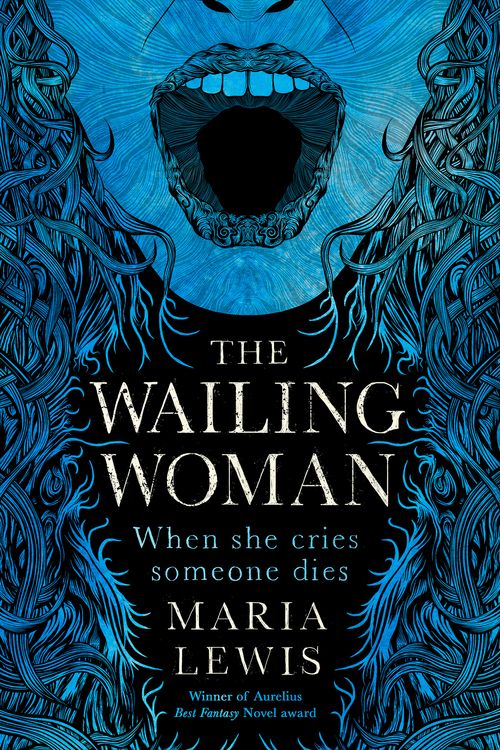 Cover Art for 9780349421322, The Wailing Woman by Maria Lewis