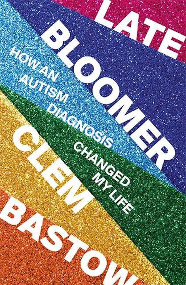 Cover Art for 9781743796009, Late Bloomer by Clem Bastow