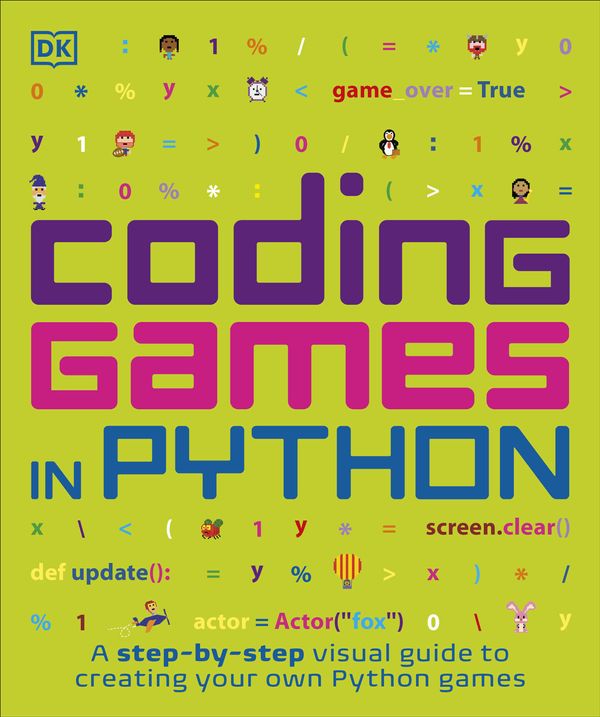 Cover Art for 9781465473615, Coding Games in Python by DK