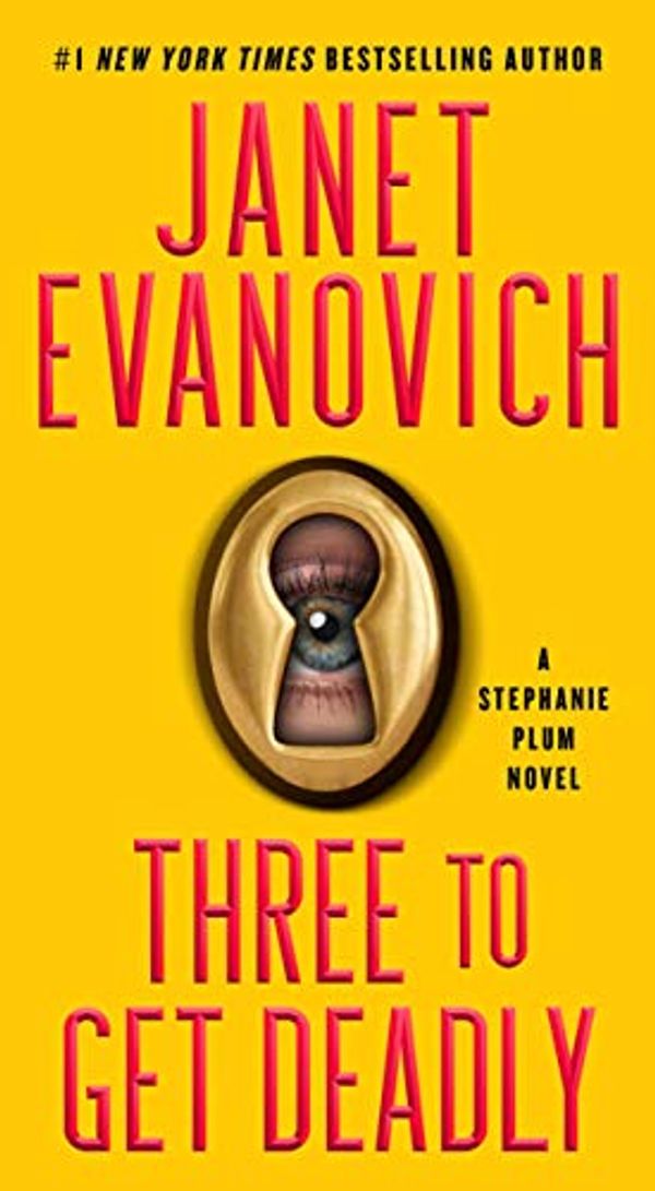 Cover Art for B000FC0VLQ, Three to Get Deadly (Stephanie Plum, No. 3): A Stephanie Plum Novel by Janet Evanovich