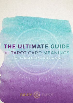 Cover Art for 9781542993401, The Ultimate Guide to Tarot Card Meanings by Brigit Esselmont