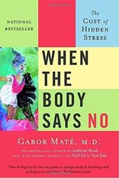 Cover Art for 9780676973129, When the Body Says No by Gabor Maté