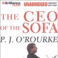 Cover Art for 9781587889318, The CEO of the Sofa by O'Rourke, P. J.
