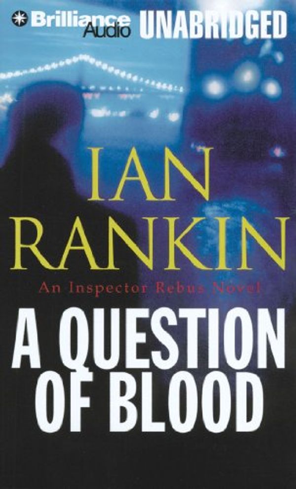 Cover Art for 9781441840844, A Question of Blood (Inspector Rebus Series) by Ian Rankin