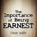 Cover Art for 9781613820537, The Importance of Being Earnest by Oscar Wilde