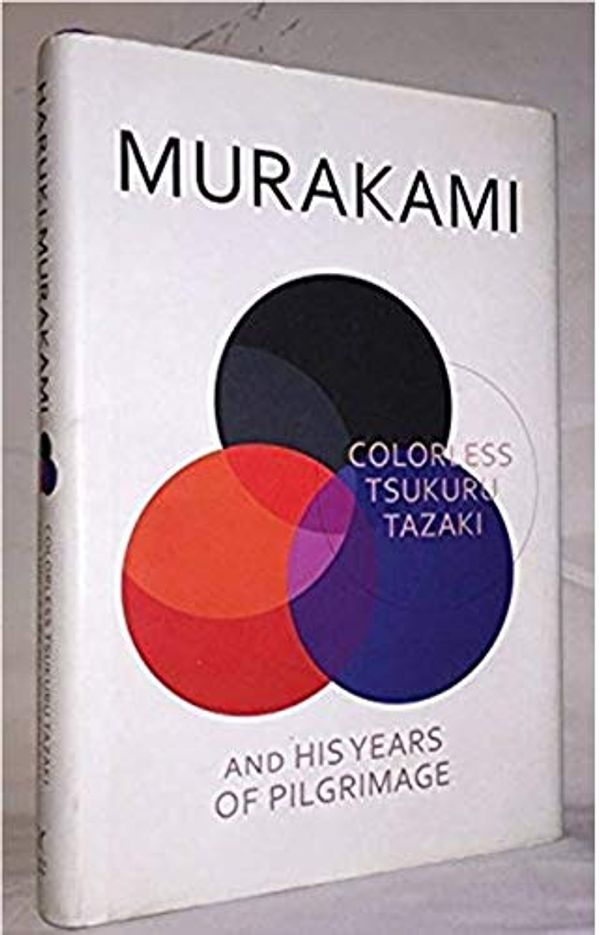 Cover Art for 8601406665828, By Haruki Murakami Colorless Tsukuru Tazaki and His Years of Pilgrimage by Haruki Murakami