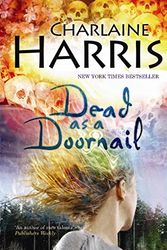 Cover Art for 9780575078871, Dead As A Doornail: A True Blood Novel (Gollancz S.F.) by Charlaine Harris
