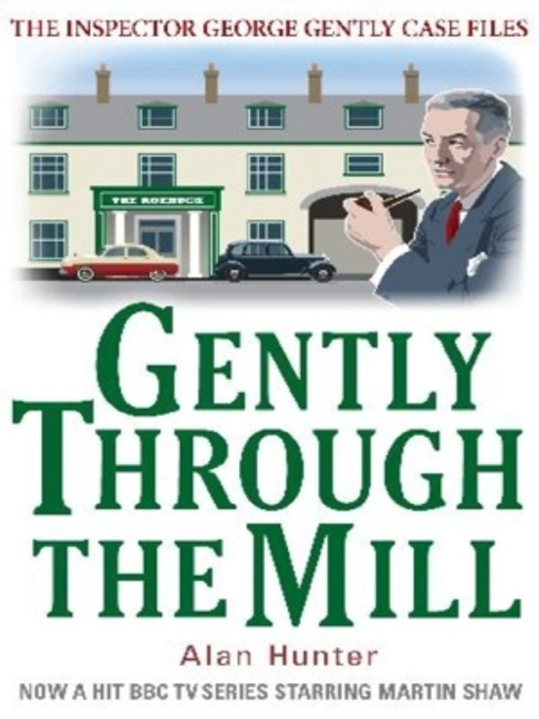 Cover Art for 9781849017923, Gently Through the Mill by Alan Hunter