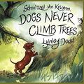 Cover Art for B00DJFW6Z0, Schnitzel Von Krumm, Dogs Never Climb Trees (Hairy Maclary and Friends) by Dodd, Lynley New Edition (2004) by Lynley Dodd