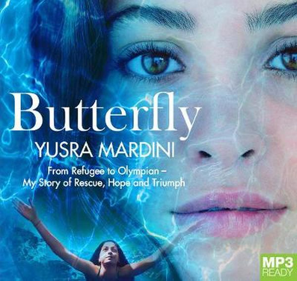 Cover Art for 9781509890705, Butterfly MP3 Audiobook by Yusra Mardini