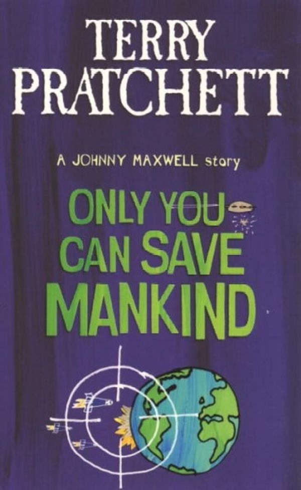 Cover Art for 9780552551113, Only You Can Save Mankind by Terry Pratchett