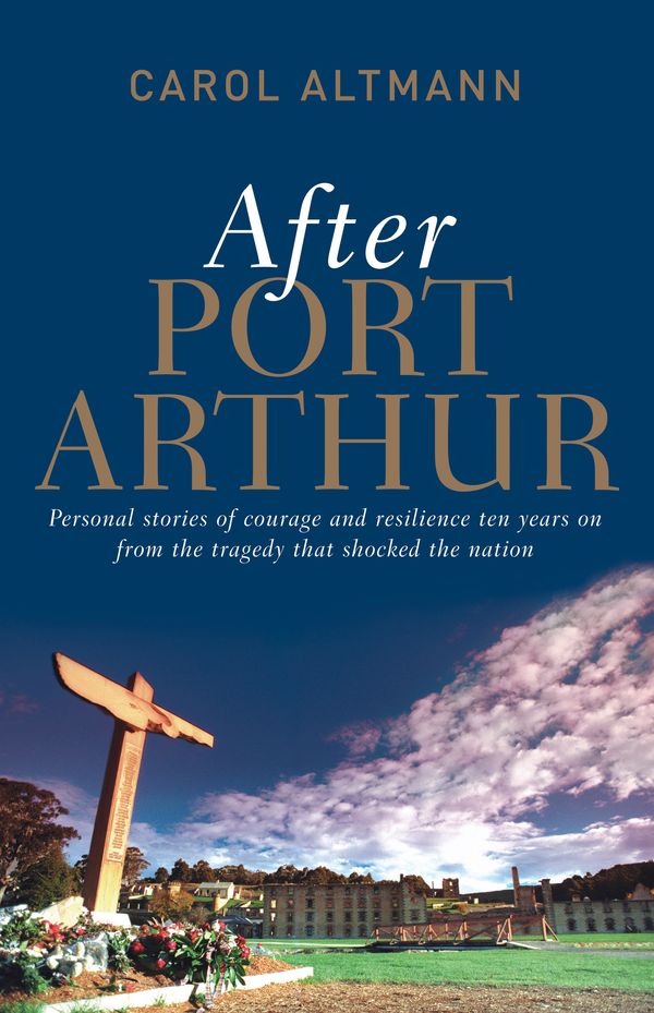 Cover Art for 9781741142686, After Port Arthur by Carol Altmann