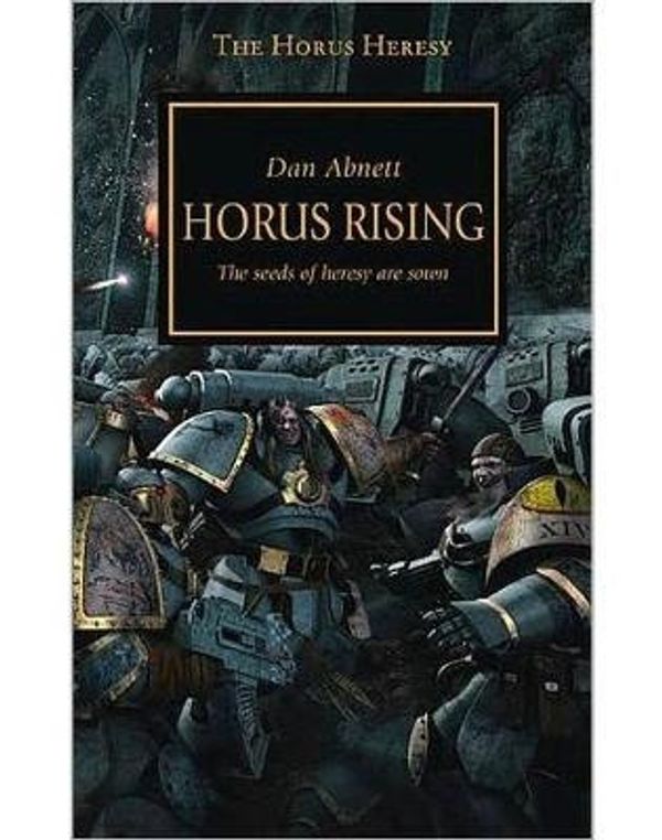 Cover Art for 9781849701129, Horus Rising by Dan Abnett
