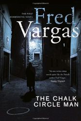 Cover Art for 9780307396877, The Chalk Circle Man by Fred Vargas