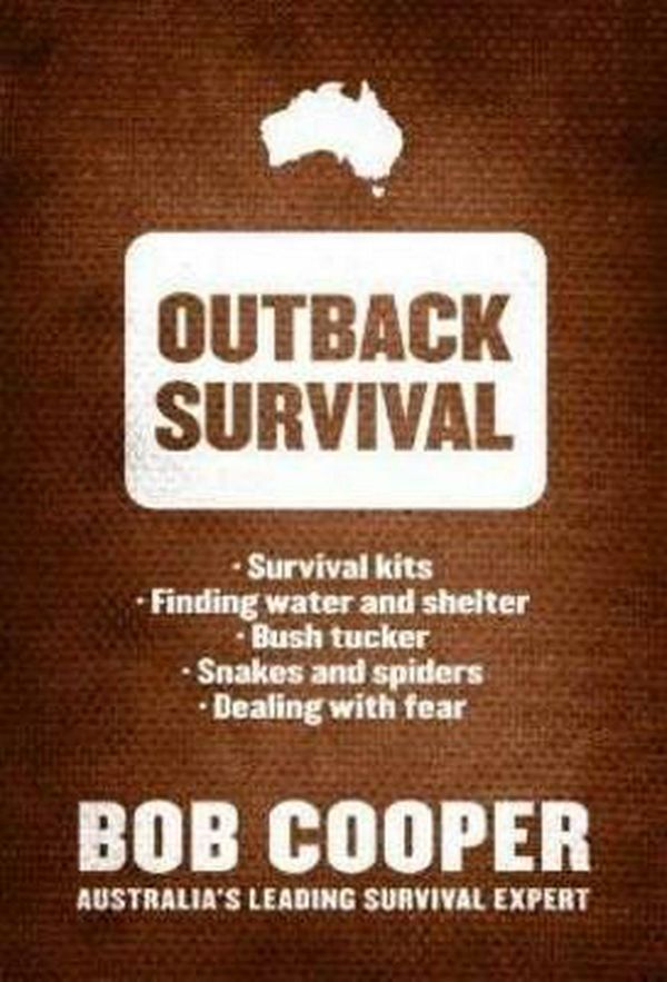 Cover Art for 9780733628313, Outback Survival by Bob Cooper