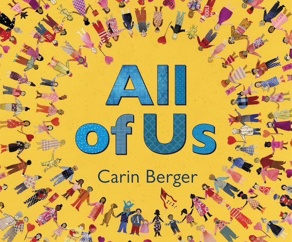 Cover Art for 9780062694133, All of Us by Carin Berger