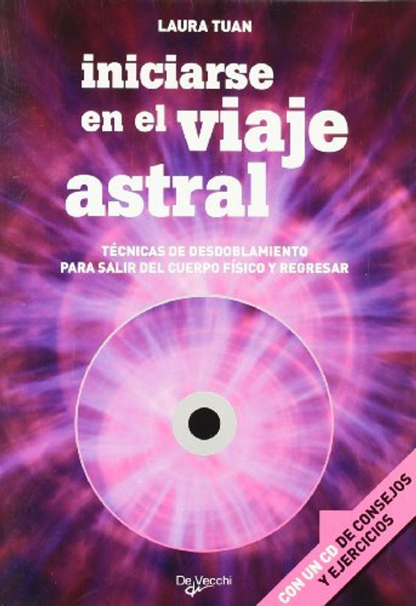 Cover Art for 9788431540746, Iniciarse en el viaje astral by Laura Tuan
