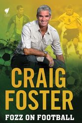 Cover Art for 9781740669344, Fozz on Football by Craig Foster