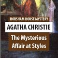 Cover Art for 1230000206185, The Mysterious Affair at Styles by Agatha Christie