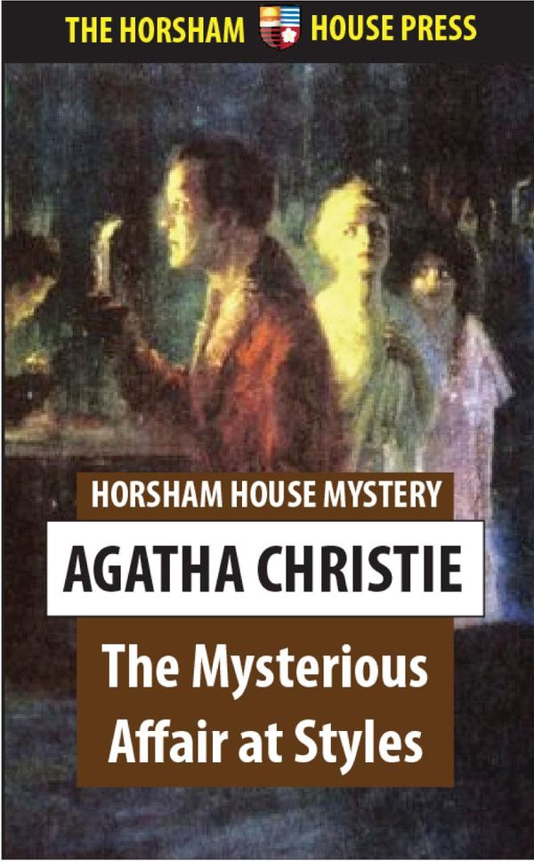 Cover Art for 1230000206185, The Mysterious Affair at Styles by Agatha Christie