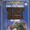 Cover Art for 9780671742836, The Vulcan Academy Murders by Jean Lorrah