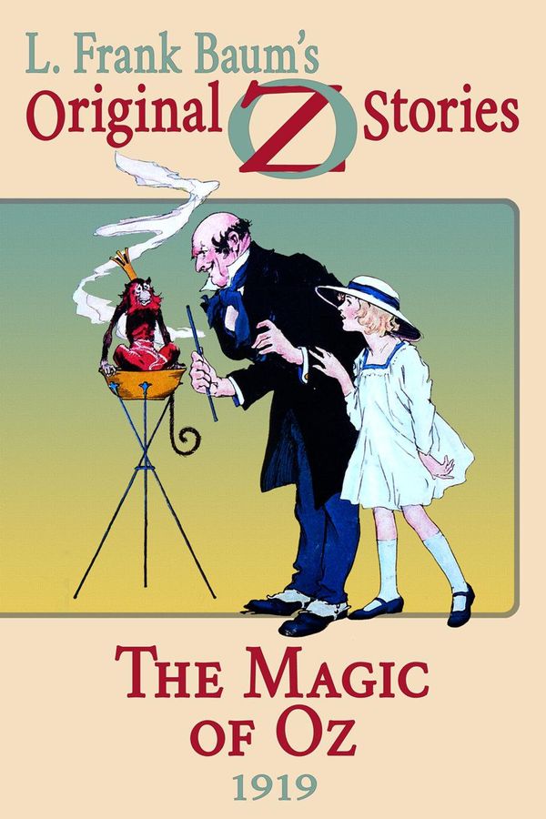Cover Art for 9781627554909, The Magic of Oz by L. Frank Baum
