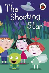Cover Art for 9780241200445, Ben and Holly's Magical Kingdom: The Shooting Star by Ladybird