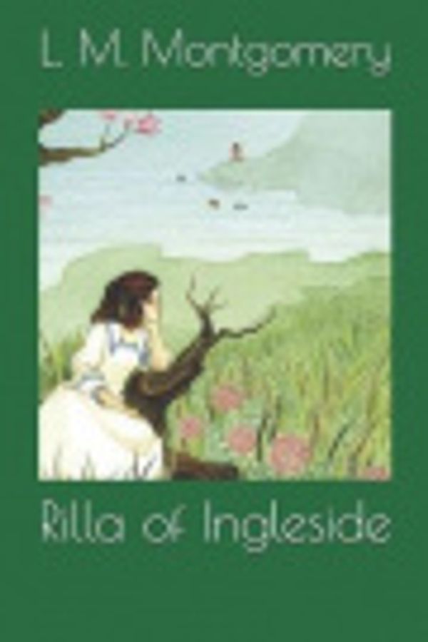 Cover Art for 9781691603077, Rilla of Ingleside by Lucy Maud Montgomery