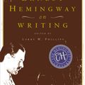 Cover Art for 9780743237369, Ernest Hemingway on Writing by Larry W. Phillips