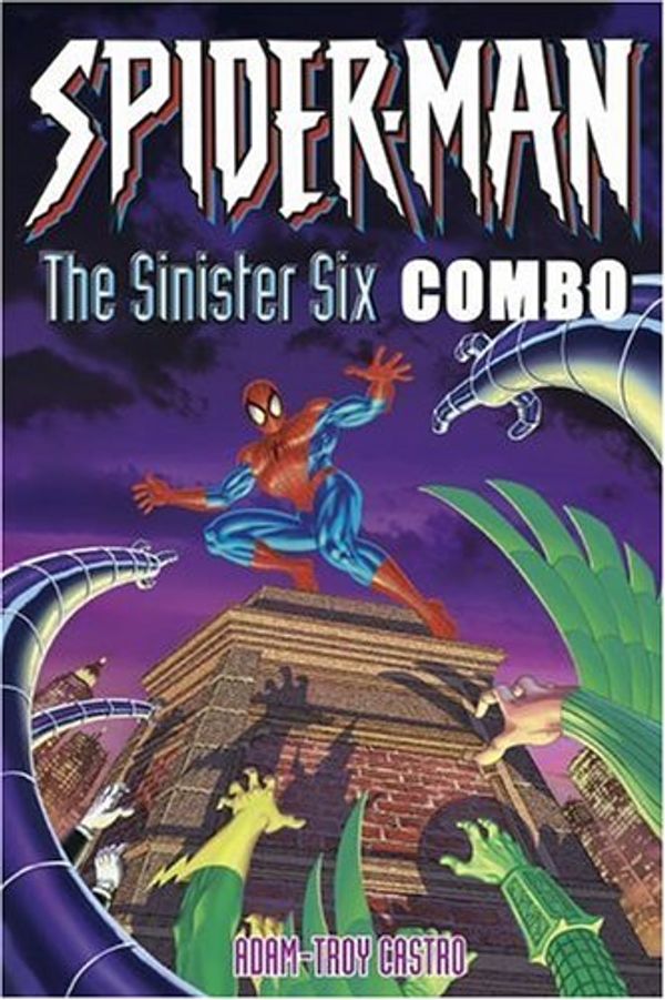 Cover Art for 9780743487153, Spider-man: AND The Sinister Six by Adam Troy-Castro