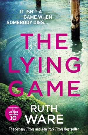 Cover Art for 9781784704353, The Lying Game by Ruth Ware