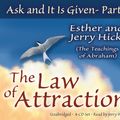 Cover Art for 9781401907341, Ask and It is Given: The Law of Attraction by Esther Hicks, Jerry Hicks