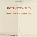 Cover Art for 9780546791303, Internationales: Webster's Facts and Phrases by Icon Group International