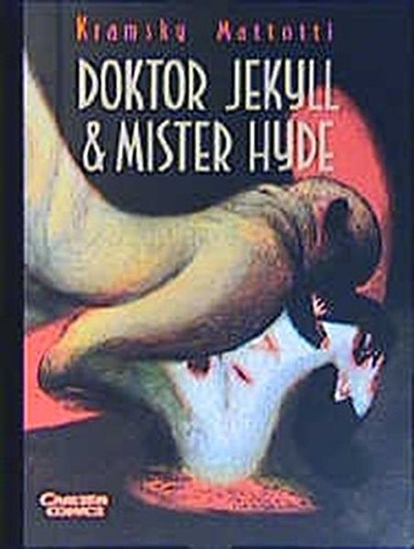 Cover Art for 9783551761484, Doktor Jekyll & Mister Hyde by Jerry Kramsky, Lorenzo Mattotti, Robert Louis Stevenson, Louis Stevenson, Robert