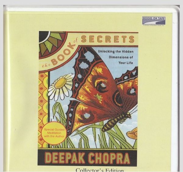 Cover Art for 9781415904428, The Book of Secrets: Unlocking the Hidden Dimensions of Your Life by Deepak Chopra