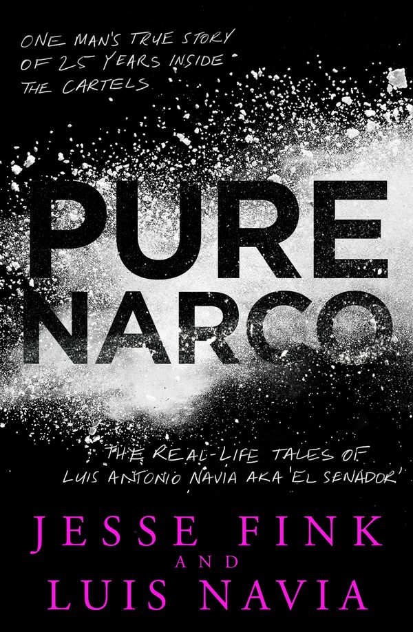 Cover Art for 9780143796275, Pure Narco by Jesse Fink, Luis Navia